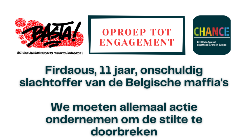 Firdaous E.J., 11 jaar, onschuldig slachtoffer van de Belgische maffia’s. BASTA! roept op tot engagement: “We moeten allemaal actie ondernemen om de stilte te doorbreken”